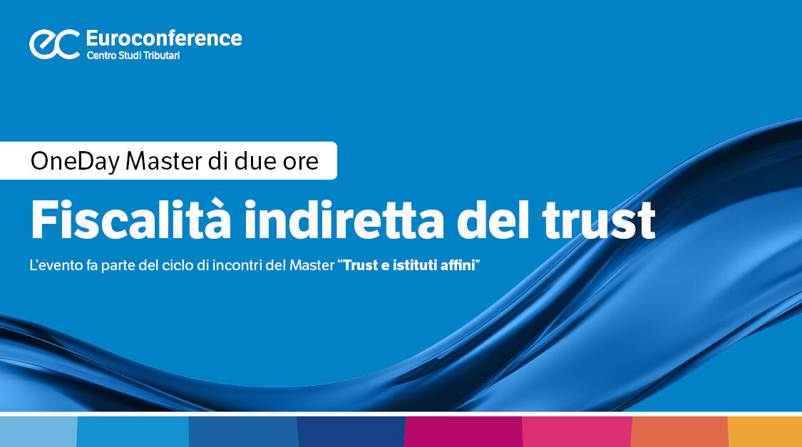 Immagine Fiscalità indiretta del trust | Euroconference